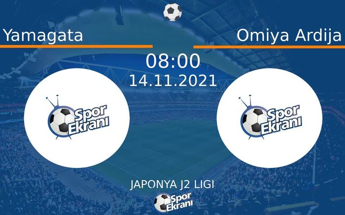 14 Kasım 2021 Yamagata vs Omiya Ardija maçı Hangi Kanalda Saat Kaçta Yayınlanacak? 14 Kasım 2021 Yamagata vs Omiya Ardija maçı Hangi Kanalda Saat Kaçta Yayınlanacak?