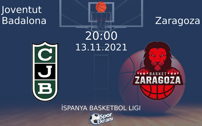 13 Kasım 2021 Joventut Badalona vs Zaragoza maçı Hangi Kanalda Saat Kaçta Yayınlanacak? 13 Kasım 2021 Joventut Badalona vs Zaragoza maçı Hangi Kanalda Saat Kaçta Yayınlanacak?