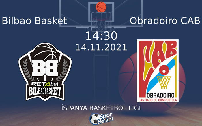14 Kasım 2021 Bilbao Basket vs Obradoiro CAB maçı Hangi Kanalda Saat Kaçta Yayınlanacak? 14 Kasım 2021 Bilbao Basket vs Obradoiro CAB maçı Hangi Kanalda Saat Kaçta Yayınlanacak?