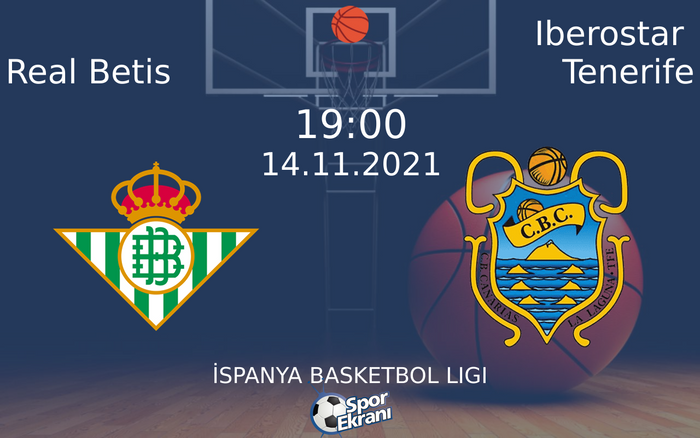 14 Kasım 2021 Real Betis vs Iberostar Tenerife maçı Hangi Kanalda Saat Kaçta Yayınlanacak? 14 Kasım 2021 Real Betis vs Iberostar Tenerife maçı Hangi Kanalda Saat Kaçta Yayınlanacak?