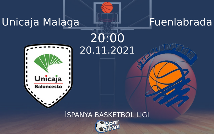 20 Kasım 2021 Unicaja Malaga vs Fuenlabrada maçı Hangi Kanalda Saat Kaçta Yayınlanacak? 20 Kasım 2021 Unicaja Malaga vs Fuenlabrada maçı Hangi Kanalda Saat Kaçta Yayınlanacak?