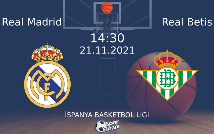 21 Kasım 2021 Real Madrid vs Real Betis maçı Hangi Kanalda Saat Kaçta Yayınlanacak? 21 Kasım 2021 Real Madrid vs Real Betis maçı Hangi Kanalda Saat Kaçta Yayınlanacak?