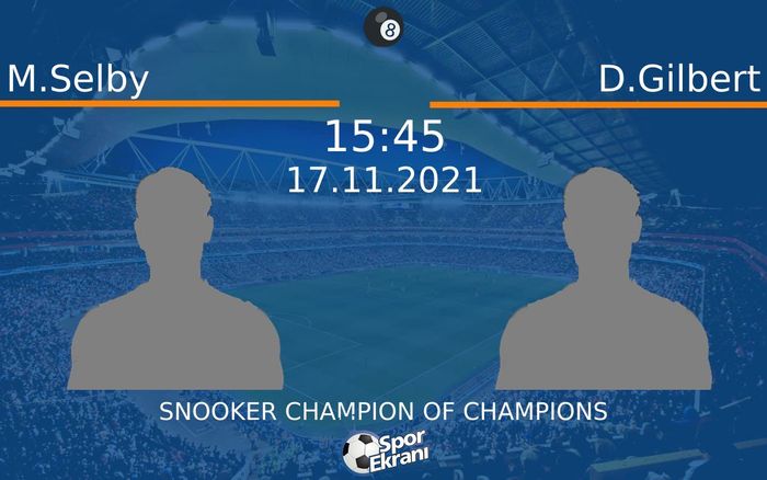 17 Kasım 2021 M.Selby vs D.Gilbert maçı Hangi Kanalda Saat Kaçta Yayınlanacak? 17 Kasım 2021 M.Selby vs D.Gilbert maçı Hangi Kanalda Saat Kaçta Yayınlanacak?