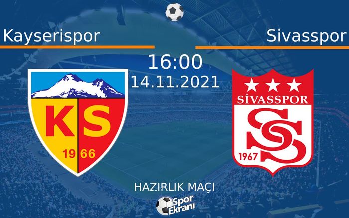 14 Kasım 2021 Kayserispor vs Sivasspor maçı Hangi Kanalda Saat Kaçta Yayınlanacak? 14 Kasım 2021 Kayserispor vs Sivasspor maçı Hangi Kanalda Saat Kaçta Yayınlanacak?
