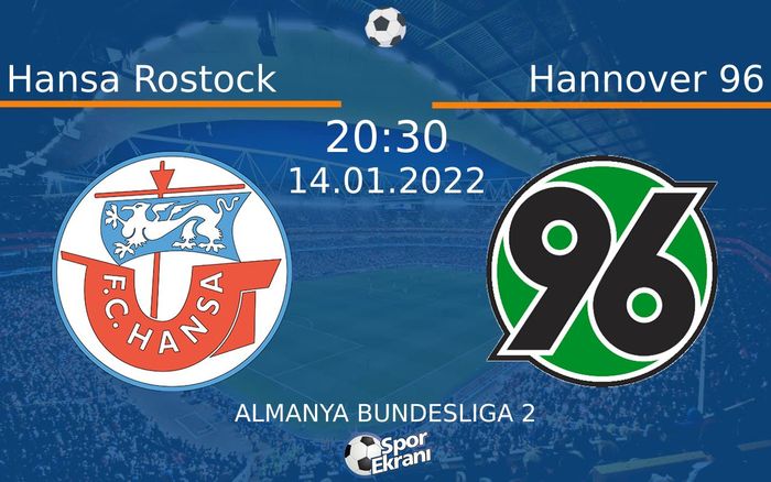 14 Ocak 2022 Hansa Rostock vs Hannover 96 maçı Hangi Kanalda Saat Kaçta Yayınlanacak?