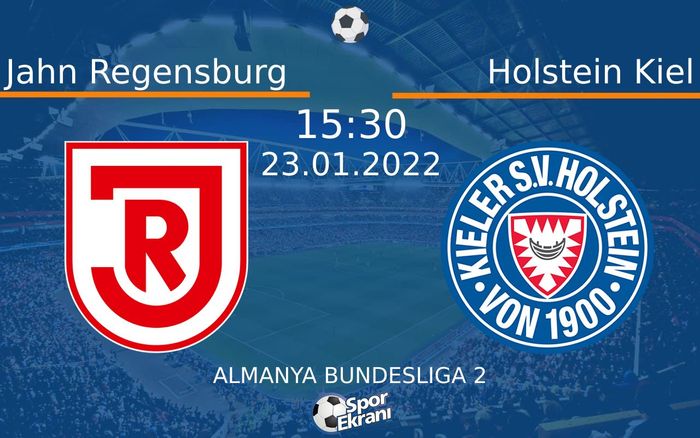 23 Ocak 2022 Jahn Regensburg vs Holstein Kiel maçı Hangi Kanalda Saat Kaçta Yayınlanacak? 23 Ocak 2022 Jahn Regensburg vs Holstein Kiel maçı Hangi Kanalda Saat Kaçta Yayınlanacak?