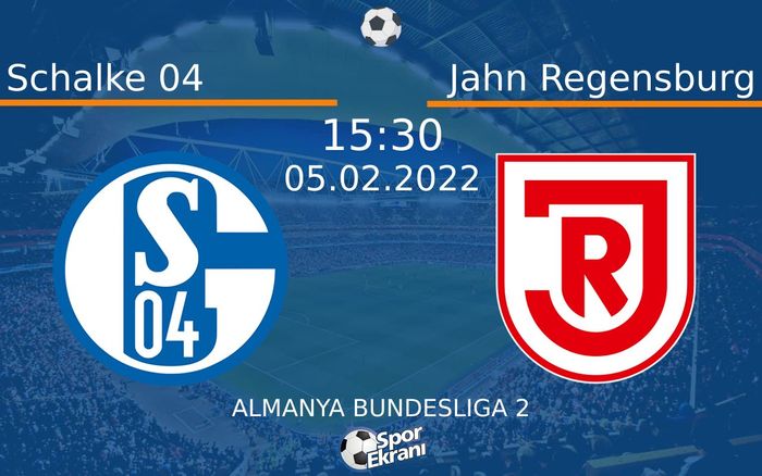 05 Şubat 2022 Schalke 04 vs Jahn Regensburg maçı Hangi Kanalda Saat Kaçta Yayınlanacak? 05 Şubat 2022 Schalke 04 vs Jahn Regensburg maçı Hangi Kanalda Saat Kaçta Yayınlanacak?