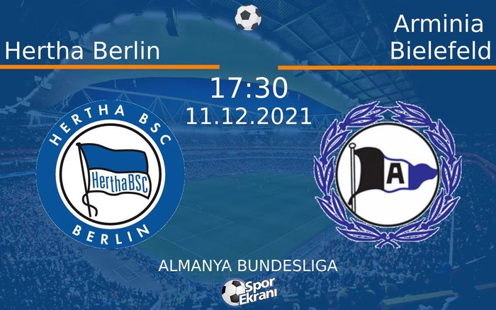 11 Aralık 2021 Hertha Berlin vs Arminia Bielefeld maçı Hangi Kanalda Saat Kaçta Yayınlanacak? 11 Aralık 2021 Hertha Berlin vs Arminia Bielefeld maçı Hangi Kanalda Saat Kaçta Yayınlanacak?