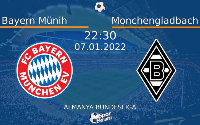 07 Ocak 2022 Bayern Münih vs Monchengladbach maçı Hangi Kanalda Saat Kaçta Yayınlanacak? 07 Ocak 2022 Bayern Münih vs Monchengladbach maçı Hangi Kanalda Saat Kaçta Yayınlanacak?