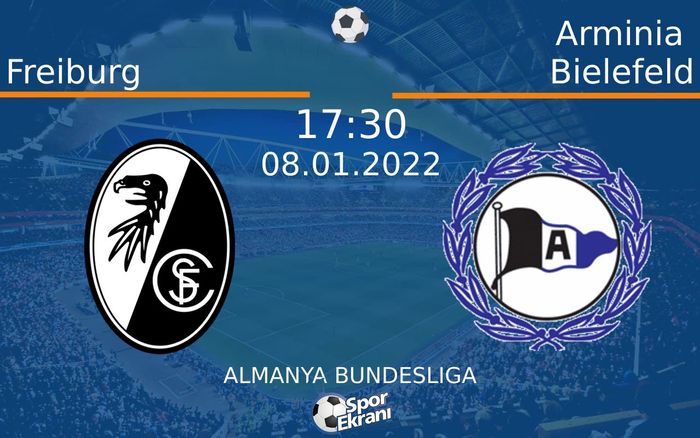 08 Ocak 2022 Freiburg vs Arminia Bielefeld maçı Hangi Kanalda Saat Kaçta Yayınlanacak? 08 Ocak 2022 Freiburg vs Arminia Bielefeld maçı Hangi Kanalda Saat Kaçta Yayınlanacak?