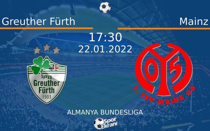 22 Ocak 2022 Greuther Fürth vs Mainz maçı Hangi Kanalda Saat Kaçta Yayınlanacak? 22 Ocak 2022 Greuther Fürth vs Mainz maçı Hangi Kanalda Saat Kaçta Yayınlanacak?