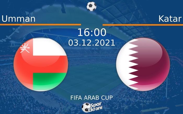 03 Aralık 2021 Umman vs Katar maçı Hangi Kanalda Saat Kaçta Yayınlanacak? 03 Aralık 2021 Umman vs Katar maçı Hangi Kanalda Saat Kaçta Yayınlanacak?