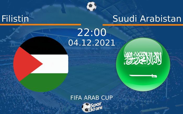 04 Aralık 2021 Filistin vs Suudi Arabistan maçı Hangi Kanalda Saat Kaçta Yayınlanacak? 04 Aralık 2021 Filistin vs Suudi Arabistan maçı Hangi Kanalda Saat Kaçta Yayınlanacak?