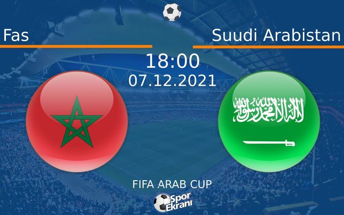 07 Aralık 2021 Fas vs Suudi Arabistan maçı Hangi Kanalda Saat Kaçta Yayınlanacak? 07 Aralık 2021 Fas vs Suudi Arabistan maçı Hangi Kanalda Saat Kaçta Yayınlanacak?