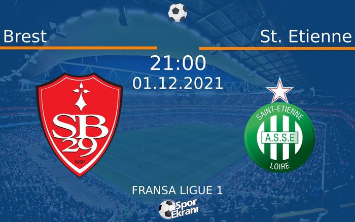 01 Aralık 2021 Brest vs St. Etienne maçı Hangi Kanalda Saat Kaçta Yayınlanacak? 01 Aralık 2021 Brest vs St. Etienne maçı Hangi Kanalda Saat Kaçta Yayınlanacak?