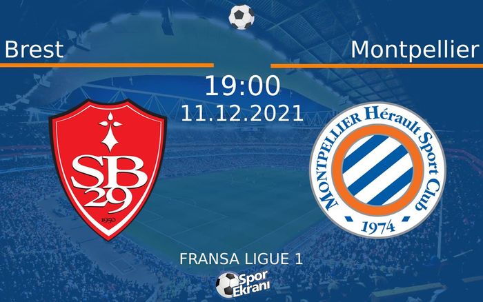 11 Aralık 2021 Brest vs Montpellier maçı Hangi Kanalda Saat Kaçta Yayınlanacak? 11 Aralık 2021 Brest vs Montpellier maçı Hangi Kanalda Saat Kaçta Yayınlanacak?