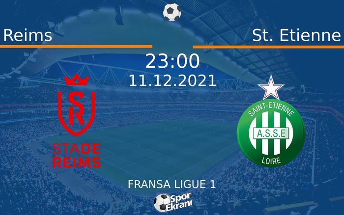 11 Aralık 2021 Reims vs St. Etienne maçı Hangi Kanalda Saat Kaçta Yayınlanacak? 11 Aralık 2021 Reims vs St. Etienne maçı Hangi Kanalda Saat Kaçta Yayınlanacak?