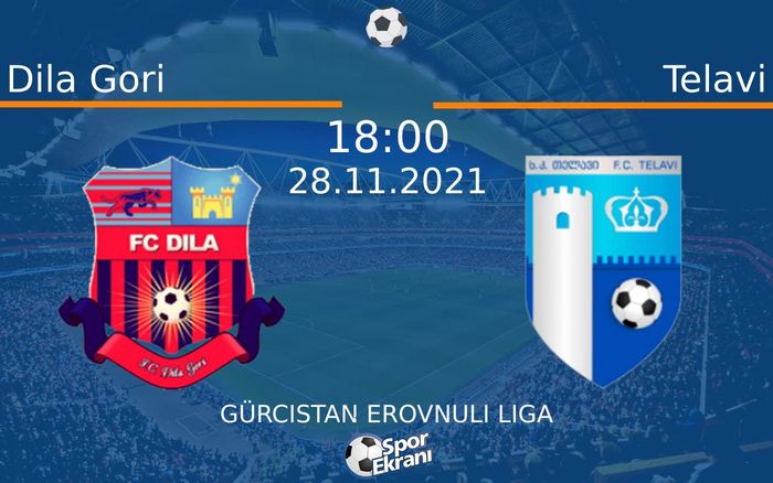 28 Kasım 2021 Dila Gori vs Telavi maçı Hangi Kanalda Saat Kaçta Yayınlanacak? 28 Kasım 2021 Dila Gori vs Telavi maçı Hangi Kanalda Saat Kaçta Yayınlanacak?
