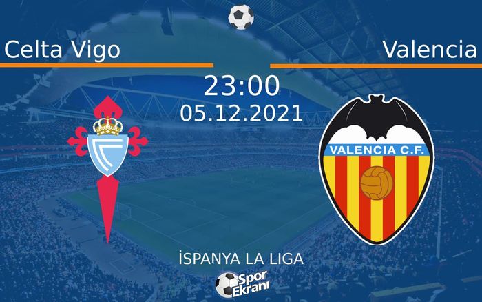 05 Aralık 2021 Celta Vigo vs Valencia maçı Hangi Kanalda Saat Kaçta Yayınlanacak? 05 Aralık 2021 Celta Vigo vs Valencia maçı Hangi Kanalda Saat Kaçta Yayınlanacak?