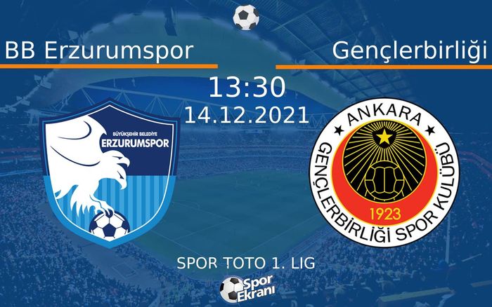 14 Aralık 2021 BB Erzurumspor vs Gençlerbirliği maçı Hangi Kanalda Saat Kaçta Yayınlanacak? 14 Aralık 2021 BB Erzurumspor vs Gençlerbirliği maçı Hangi Kanalda Saat Kaçta Yayınlanacak?