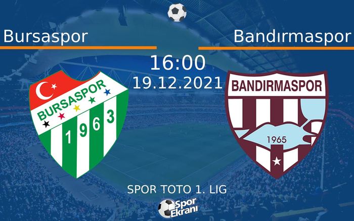 19 Aralık 2021 Bursaspor vs Bandırmaspor maçı Hangi Kanalda Saat Kaçta Yayınlanacak? 19 Aralık 2021 Bursaspor vs Bandırmaspor maçı Hangi Kanalda Saat Kaçta Yayınlanacak?