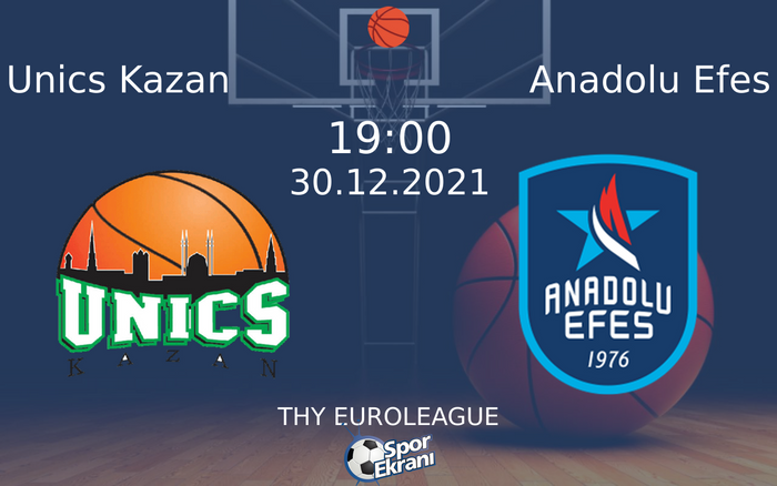 30 Aralık 2021 Unics Kazan vs Anadolu Efes maçı Hangi Kanalda Saat Kaçta Yayınlanacak? 30 Aralık 2021 Unics Kazan vs Anadolu Efes maçı Hangi Kanalda Saat Kaçta Yayınlanacak?