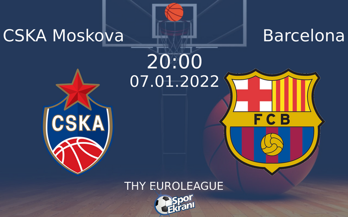 07 Ocak 2022 CSKA Moskova vs Barcelona maçı Hangi Kanalda Saat Kaçta Yayınlanacak? 07 Ocak 2022 CSKA Moskova vs Barcelona maçı Hangi Kanalda Saat Kaçta Yayınlanacak?