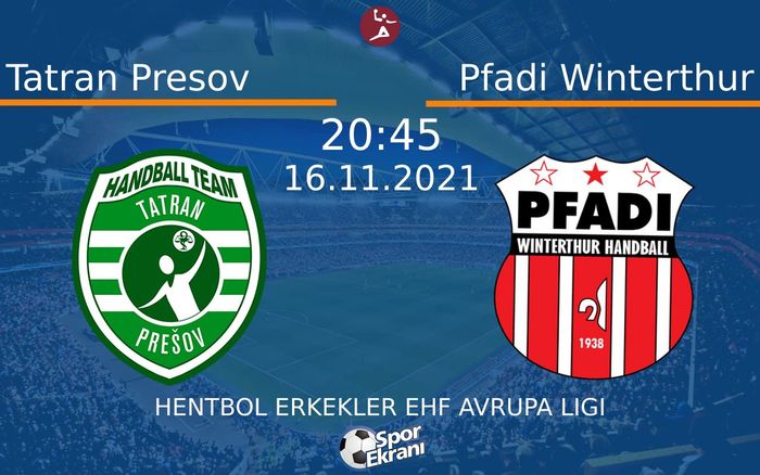 16 Kasım 2021 Tatran Presov vs Pfadi Winterthur maçı Hangi Kanalda Saat Kaçta Yayınlanacak? 16 Kasım 2021 Tatran Presov vs Pfadi Winterthur maçı Hangi Kanalda Saat Kaçta Yayınlanacak?