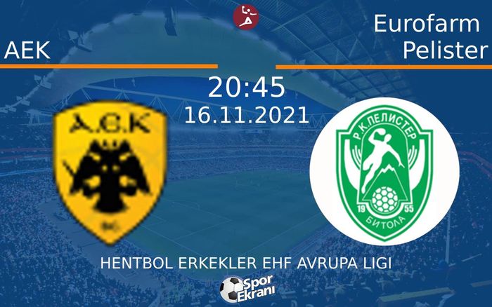 16 Kasım 2021 AEK vs Eurofarm Pelister maçı Hangi Kanalda Saat Kaçta Yayınlanacak? 16 Kasım 2021 AEK vs Eurofarm Pelister maçı Hangi Kanalda Saat Kaçta Yayınlanacak?