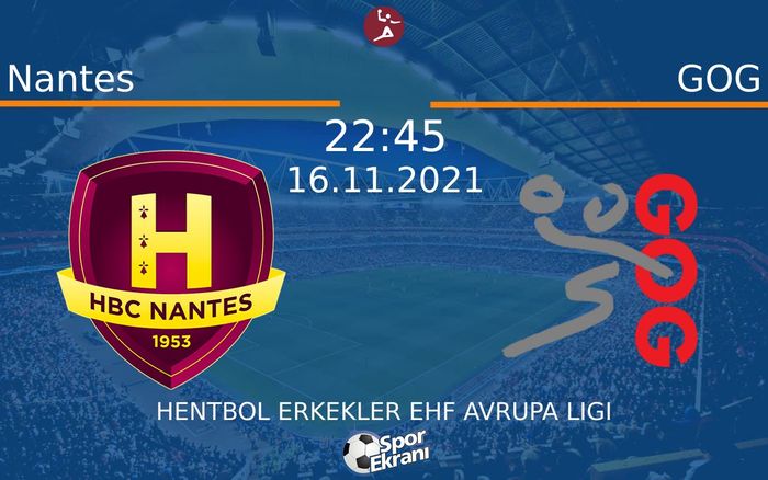 16 Kasım 2021 Nantes vs GOG maçı Hangi Kanalda Saat Kaçta Yayınlanacak? 16 Kasım 2021 Nantes vs GOG maçı Hangi Kanalda Saat Kaçta Yayınlanacak?