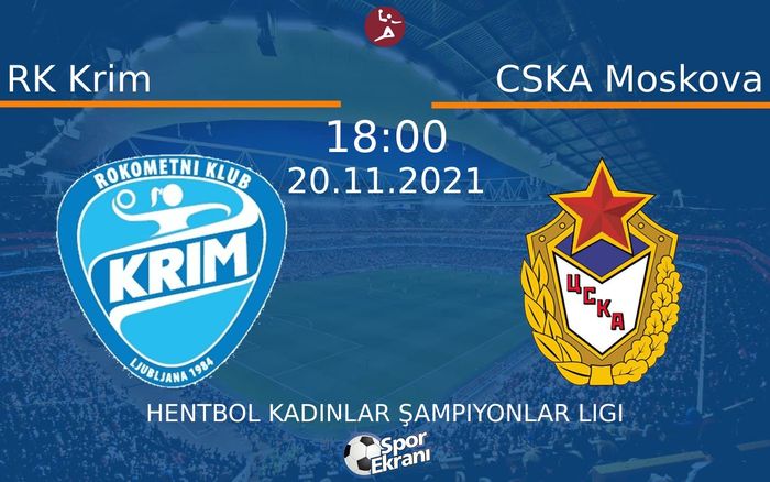 20 Kasım 2021 RK Krim vs CSKA Moskova maçı Hangi Kanalda Saat Kaçta Yayınlanacak? 20 Kasım 2021 RK Krim vs CSKA Moskova maçı Hangi Kanalda Saat Kaçta Yayınlanacak?