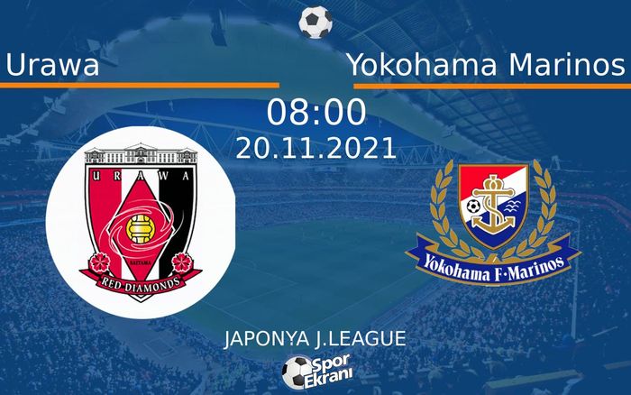 20 Kasım 2021 Urawa vs Yokohama Marinos maçı Hangi Kanalda Saat Kaçta Yayınlanacak? 20 Kasım 2021 Urawa vs Yokohama Marinos maçı Hangi Kanalda Saat Kaçta Yayınlanacak?