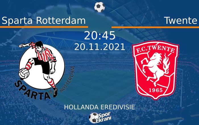 20 Kasım 2021 Sparta Rotterdam vs Twente maçı Hangi Kanalda Saat Kaçta Yayınlanacak? 20 Kasım 2021 Sparta Rotterdam vs Twente maçı Hangi Kanalda Saat Kaçta Yayınlanacak?