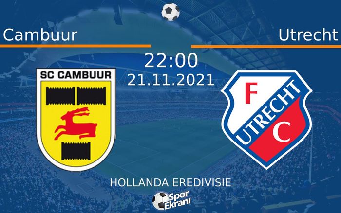 21 Kasım 2021 Cambuur vs Utrecht maçı Hangi Kanalda Saat Kaçta Yayınlanacak? 21 Kasım 2021 Cambuur vs Utrecht maçı Hangi Kanalda Saat Kaçta Yayınlanacak?