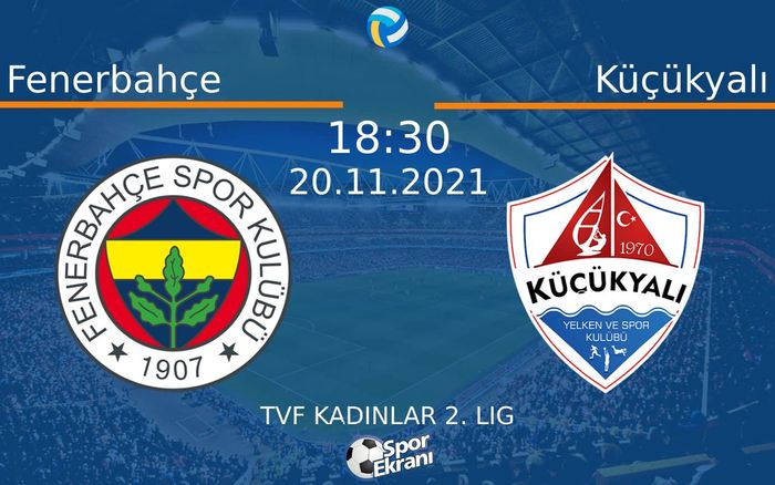 20 Kasım 2021 Fenerbahçe vs Küçükyalı maçı Hangi Kanalda Saat Kaçta Yayınlanacak? 20 Kasım 2021 Fenerbahçe vs Küçükyalı maçı Hangi Kanalda Saat Kaçta Yayınlanacak?