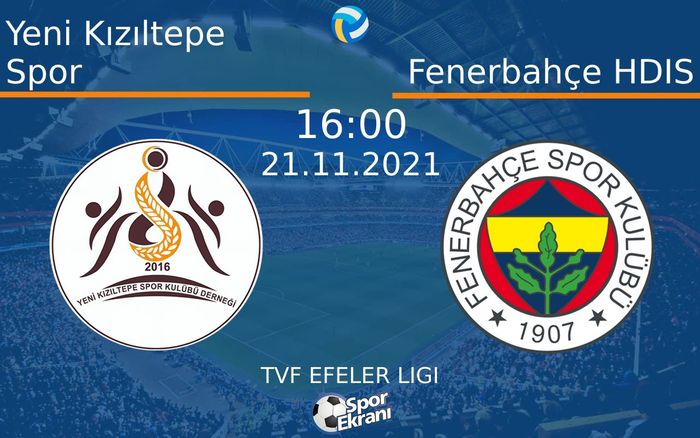 21 Kasım 2021 Yeni Kızıltepe Spor vs Fenerbahçe HDIS maçı Hangi Kanalda Saat Kaçta Yayınlanacak? 21 Kasım 2021 Yeni Kızıltepe Spor vs Fenerbahçe HDIS maçı Hangi Kanalda Saat Kaçta Yayınlanacak?