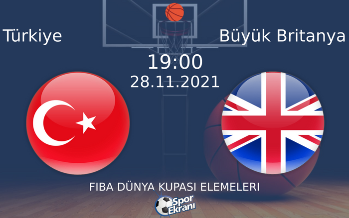 28 Kasım 2021 Türkiye vs Büyük Britanya maçı Hangi Kanalda Saat Kaçta Yayınlanacak? 28 Kasım 2021 Türkiye vs Büyük Britanya maçı Hangi Kanalda Saat Kaçta Yayınlanacak?