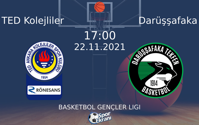 22 Kasım 2021 TED Kolejliler vs Darüşşafaka maçı Hangi Kanalda Saat Kaçta Yayınlanacak? 22 Kasım 2021 TED Kolejliler vs Darüşşafaka maçı Hangi Kanalda Saat Kaçta Yayınlanacak?