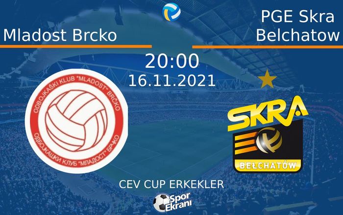 16 Kasım 2021 Mladost Brcko vs PGE Skra Belchatow maçı Hangi Kanalda Saat Kaçta Yayınlanacak? 16 Kasım 2021 Mladost Brcko vs PGE Skra Belchatow maçı Hangi Kanalda Saat Kaçta Yayınlanacak?