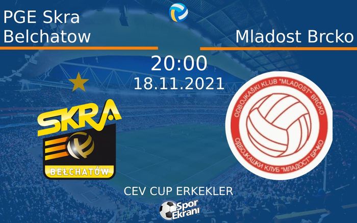 18 Kasım 2021 PGE Skra Belchatow vs Mladost Brcko maçı Hangi Kanalda Saat Kaçta Yayınlanacak? 18 Kasım 2021 PGE Skra Belchatow vs Mladost Brcko maçı Hangi Kanalda Saat Kaçta Yayınlanacak?