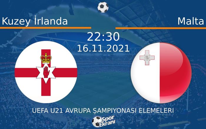16 Kasım 2021 Kuzey İrlanda vs Malta maçı Hangi Kanalda Saat Kaçta Yayınlanacak? 16 Kasım 2021 Kuzey İrlanda vs Malta maçı Hangi Kanalda Saat Kaçta Yayınlanacak?