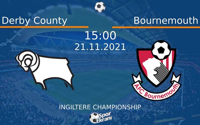 21 Kasım 2021 Derby County vs Bournemouth maçı Hangi Kanalda Saat Kaçta Yayınlanacak? 21 Kasım 2021 Derby County vs Bournemouth maçı Hangi Kanalda Saat Kaçta Yayınlanacak?