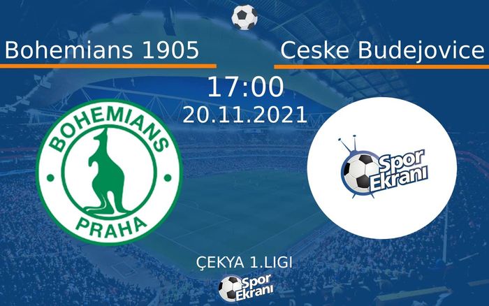 20 Kasım 2021 Bohemians 1905 vs Ceske Budejovice maçı Hangi Kanalda Saat Kaçta Yayınlanacak? 20 Kasım 2021 Bohemians 1905 vs Ceske Budejovice maçı Hangi Kanalda Saat Kaçta Yayınlanacak?