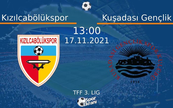 17 Kasım 2021 Kızılcabölükspor vs Kuşadası Gençlik maçı Hangi Kanalda Saat Kaçta Yayınlanacak? 17 Kasım 2021 Kızılcabölükspor vs Kuşadası Gençlik maçı Hangi Kanalda Saat Kaçta Yayınlanacak?