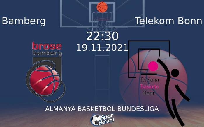 19 Kasım 2021 Bamberg vs Telekom Bonn maçı Hangi Kanalda Saat Kaçta Yayınlanacak? 19 Kasım 2021 Bamberg vs Telekom Bonn maçı Hangi Kanalda Saat Kaçta Yayınlanacak?