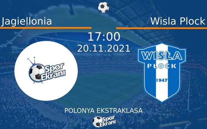 20 Kasım 2021 Jagiellonia vs Wisla Plock maçı Hangi Kanalda Saat Kaçta Yayınlanacak? 20 Kasım 2021 Jagiellonia vs Wisla Plock maçı Hangi Kanalda Saat Kaçta Yayınlanacak?