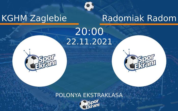 22 Kasım 2021 KGHM Zaglebie vs Radomiak Radom maçı Hangi Kanalda Saat Kaçta Yayınlanacak? 22 Kasım 2021 KGHM Zaglebie vs Radomiak Radom maçı Hangi Kanalda Saat Kaçta Yayınlanacak?