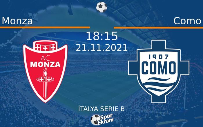21 Kasım 2021 Monza vs Como maçı Hangi Kanalda Saat Kaçta Yayınlanacak? 21 Kasım 2021 Monza vs Como maçı Hangi Kanalda Saat Kaçta Yayınlanacak?