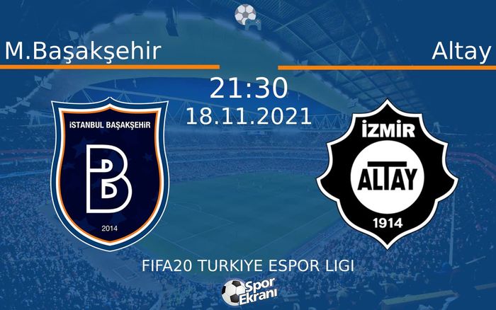 18 Kasım 2021 M.Başakşehir vs Altay maçı Hangi Kanalda Saat Kaçta Yayınlanacak? 18 Kasım 2021 M.Başakşehir vs Altay maçı Hangi Kanalda Saat Kaçta Yayınlanacak?