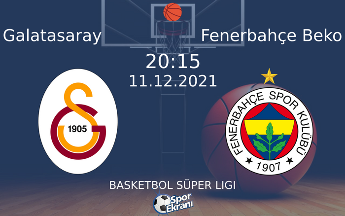 11 Aralık 2021 Galatasaray vs Fenerbahçe Beko maçı Hangi Kanalda Saat Kaçta Yayınlanacak? 11 Aralık 2021 Galatasaray vs Fenerbahçe Beko maçı Hangi Kanalda Saat Kaçta Yayınlanacak?